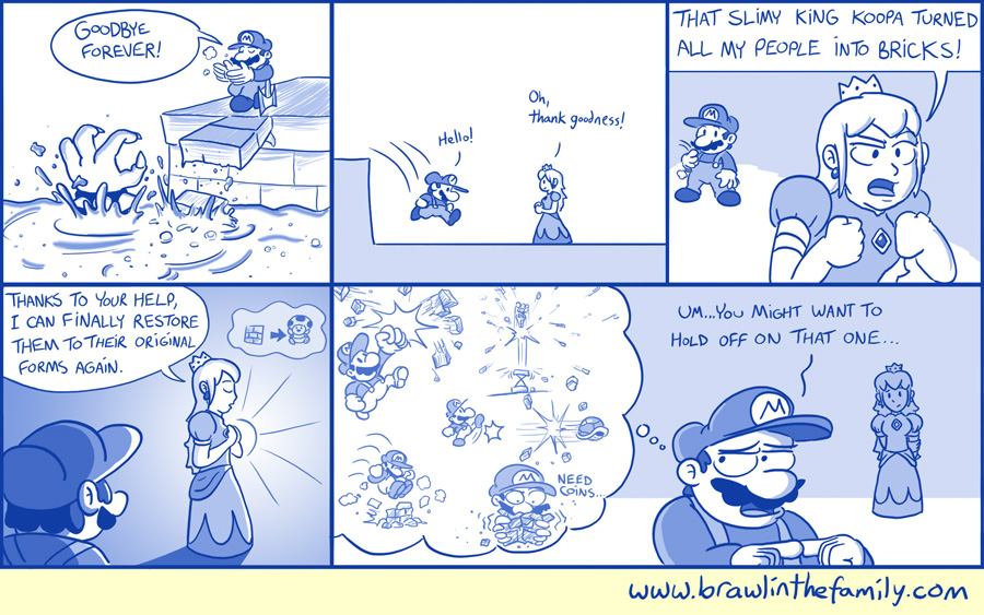 ''Plus, he turned all the Yoshis into Super Mushrooms!''